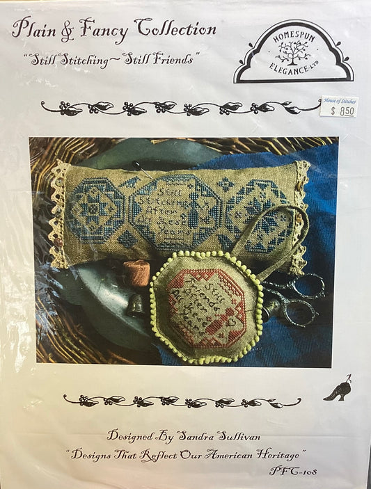 Plain & Fancy Collection: Still Stitching - Still Friends by Homespun Elegance