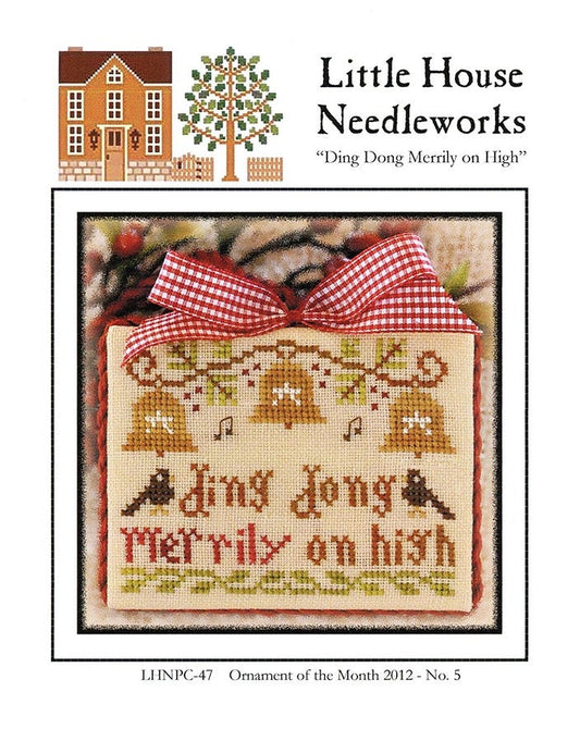 Ding Dong Merrily on High: Ornament of the Month 2012 No. 5 by Little House Needleworks