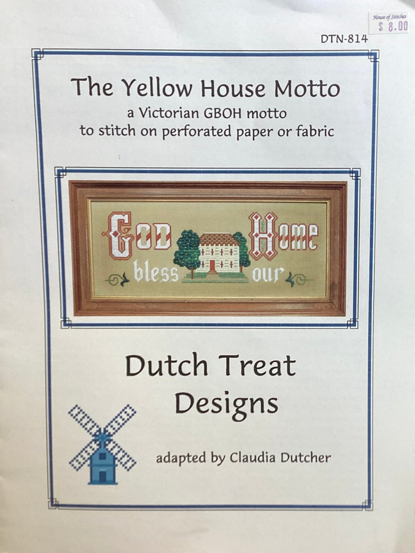The Yellow House Motto by Dutch Treat Designs