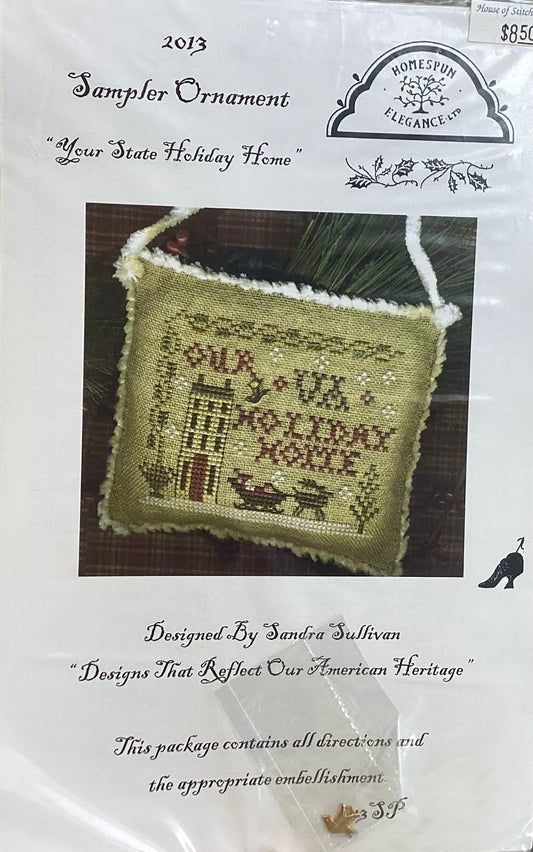 Sampler Ornament 2013: Your State Holiday Home by Homespun Elegance