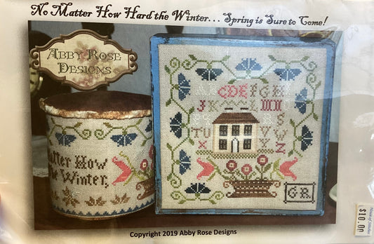 No Matter How Hard The Winter … Spring is Sure to Come! By Abby Rose Designs