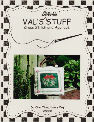 Do One Thing Every Day by Val’s Stitchin’ Stuff