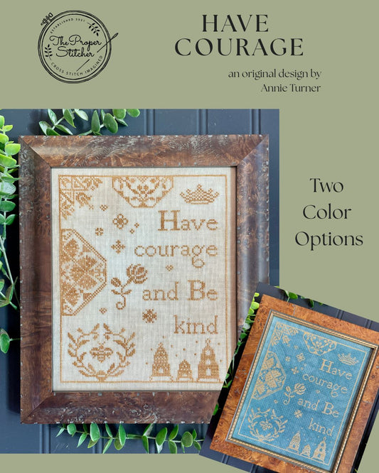 Have Courage by The Proper Stitcher