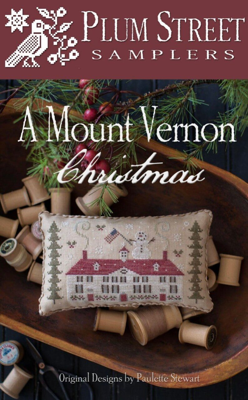 A Mount Vernon Christmas by Plum Street Samplers