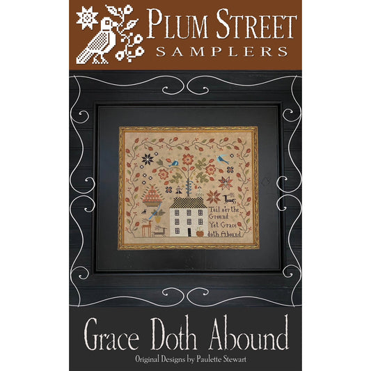 Grace Doth Abound by Plum Street Samplers