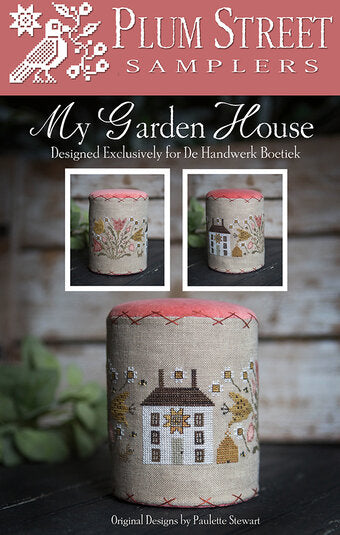 My Garden House by Plum Street Samplers