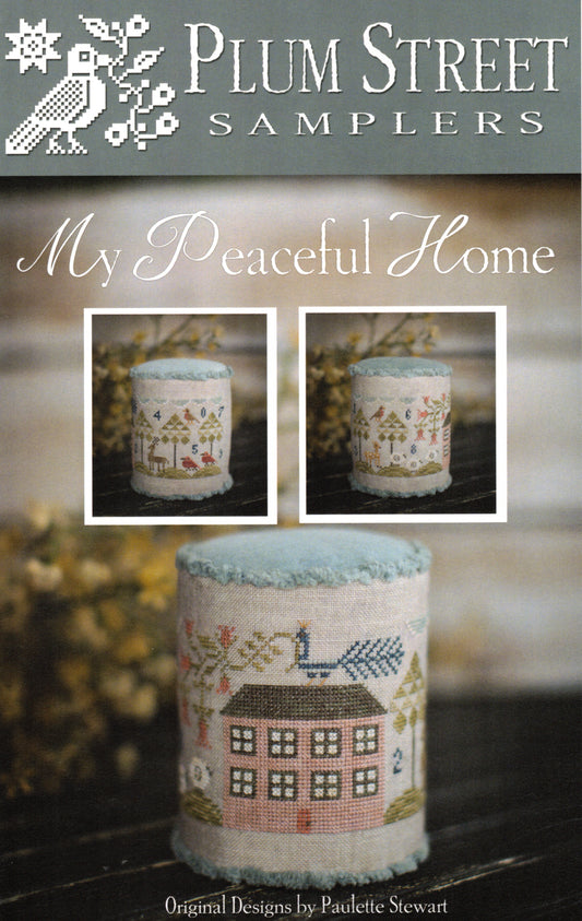 My Peaceful Home by Plum Street Samplers