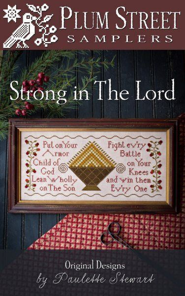 Strong in The Lord by Plum Street Samplers