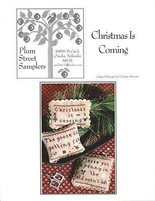 Christmas is Coming by Plum Street Samplers