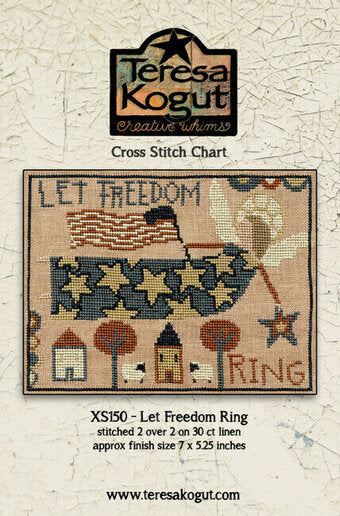 Let Freedom Ring by Teresa Kogut