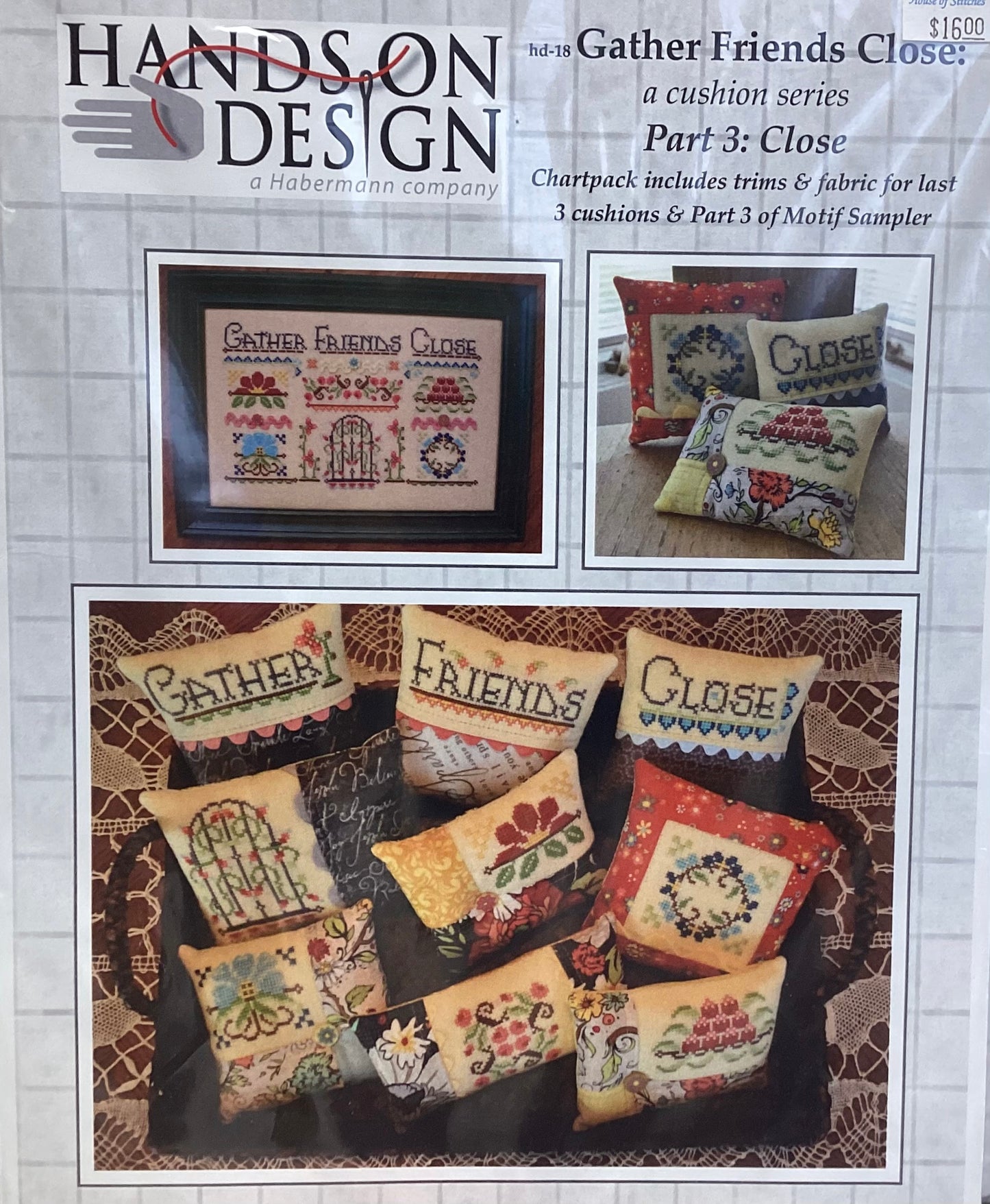 Gather Friends Close Part 3: Close by Hands On Design