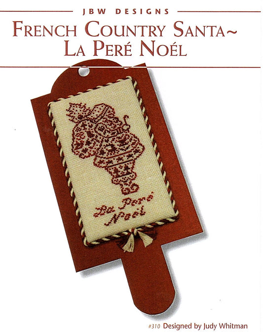 French Country Santa - La Peré Noél by JBW Designs