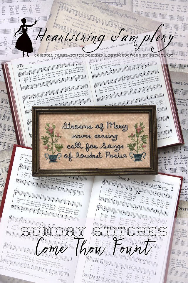 Sunday Stitches: Come Thou Fount by Heartstring Samplery