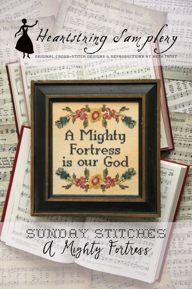 Sunday Stitches: A Mighty Fortress by Heartstring Samplery