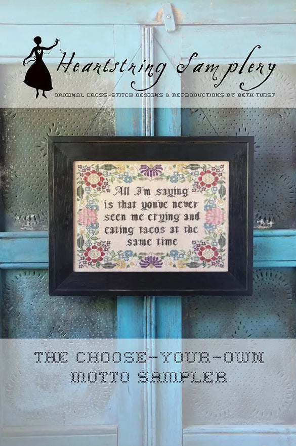 Choose Your Own Motto Sampler by Heartstring Samplery