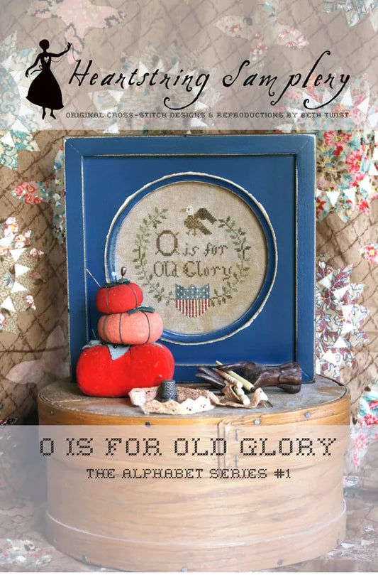 The Alphabet Series #1: O is For Old Glory by Heartstring Samplery