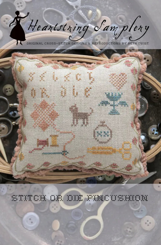 Stitch or Die Pincushion by Heartstring Samplery