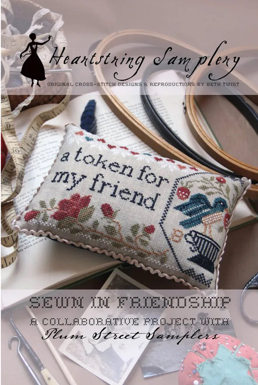 Sewn in Friendship by Heartstring Samplery and Plum Street Samplers