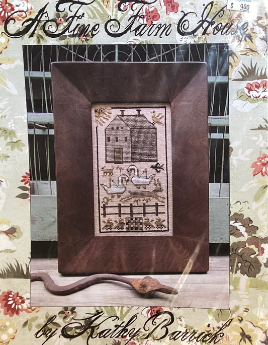 A Fine Farm House by Kathy Barrick