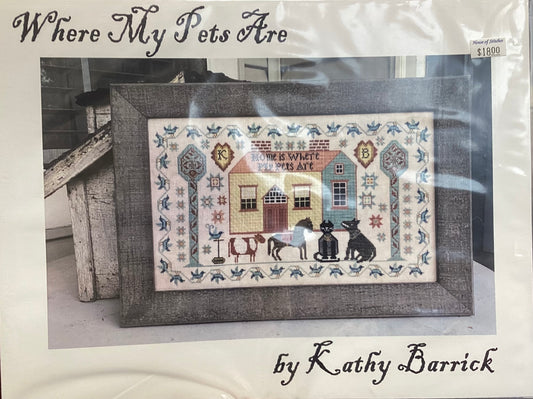 Where My Pets Are by Kathy Barrick