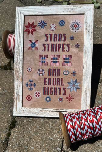 PREORDER! Stars, Stripes & Equal Rights by Rebel Stitching Designs