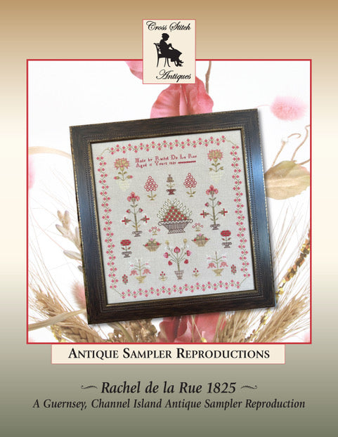 PREORDER! Rachel De La Rue 1825 by Cross Stitch Antiques