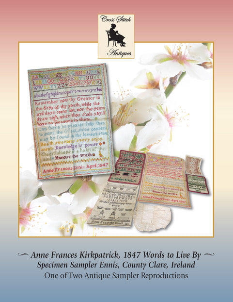 PREORDER! Anne Frances Kirkpatrick 1847: Words To Live By by Cross Stitch Antiques