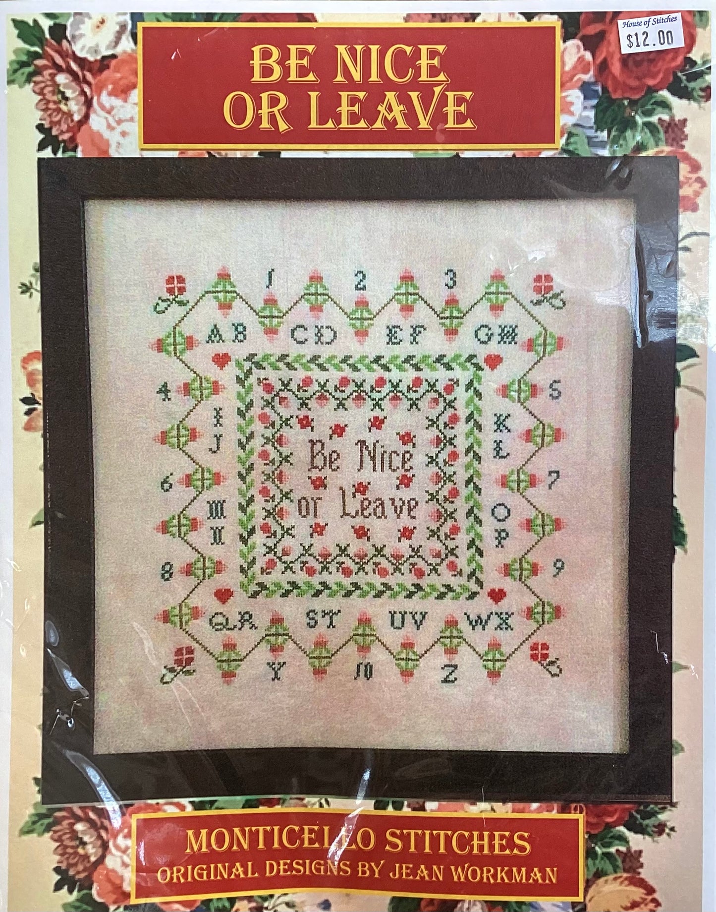 Be Nice or Leave by Monticello Stitches