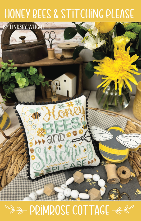 Honey Bees & Stitching Please by Primrose Cottage Stitches