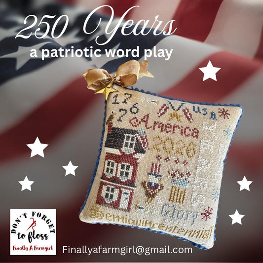 250 Years: A Patriotic Word Play by Finally A Farmgirl